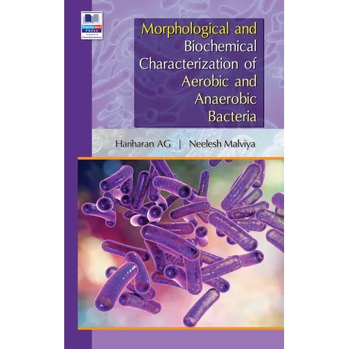 Morphological and Biochemical Characterization of Aerobic and Anaerobic Bacteria