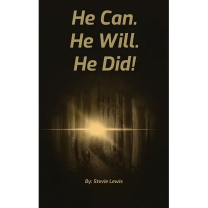 He Can. He Will. He Did! - Paperback