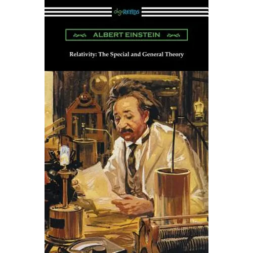 Relativity: The Special and General Theory