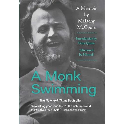 A Monk Swimming: A Memoir by Malachy McCourt