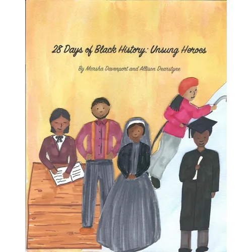 28 Days of Black History: Unsung Heroes