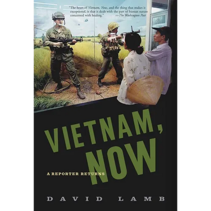 Vietnam, Now: A Reporter Returns - Paperback