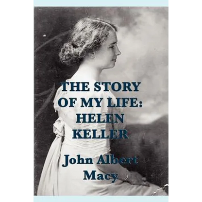 The Story of my Life: Helen Keller - Paperback