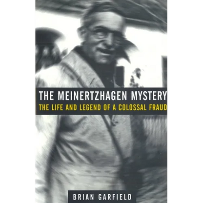 The Meinertzhagen Mystery: The Life and Legend of a Colossal Fraud - Paperback