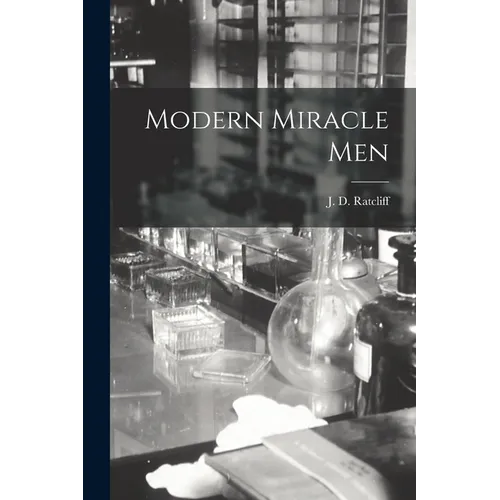 Modern Miracle Men