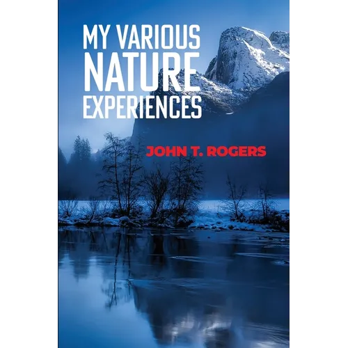 My Various Nature Experiences