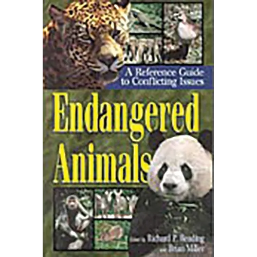 Endangered Animals: A Reference Guide to Conflicting Issues