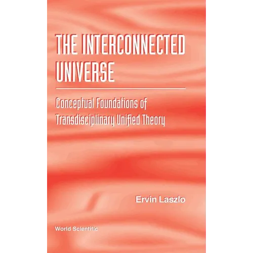 The Interconnected Universe