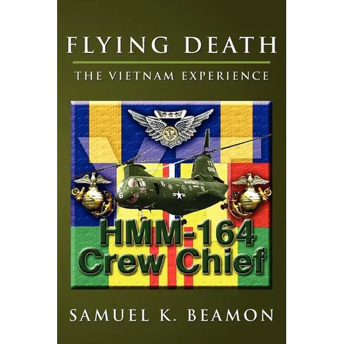 Flying Death: The Vietnam Experience