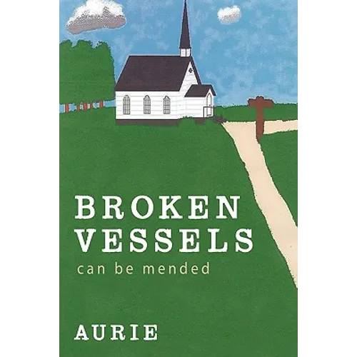 Broken Vessels Can Be Mended