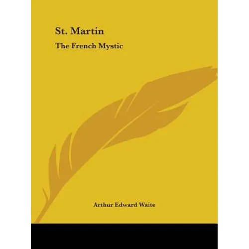 St. Martin: The French Mystic