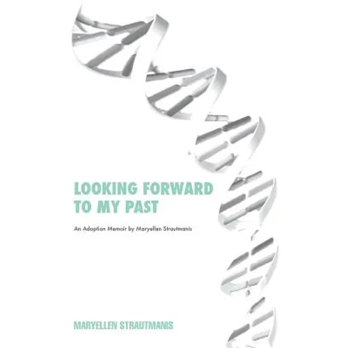 Looking Forward to My Past