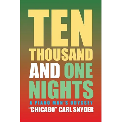 Ten Thousand and One Nights: A Piano Man's Odyssey