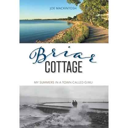 Briar Cottage: Summers in a Town called Gimli - Hardcover