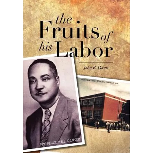 The Fruits of His Labor