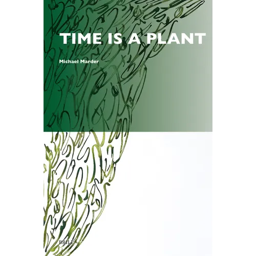 Time Is a Plant