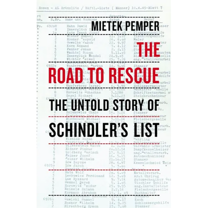 The Road to Rescue: The Untold Story of Schindler's List - Paperback