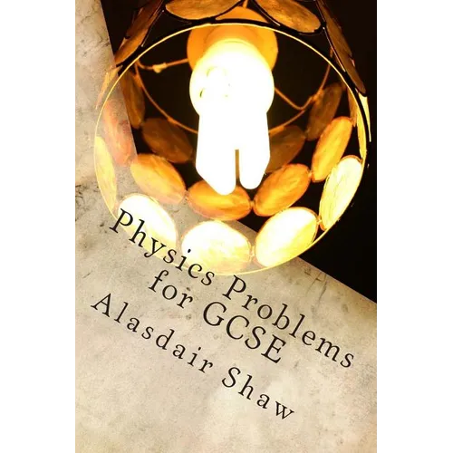 Physics Problems for GCSE