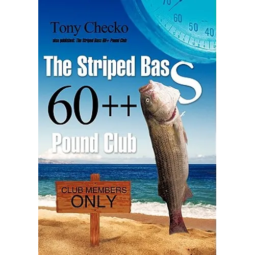 The Striped Bass 60++ Pound Club