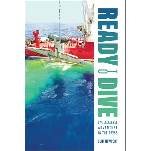 Ready to Dive: Five Decades of Adventure in the Abyss