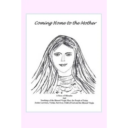 Coming Home to the Mother
