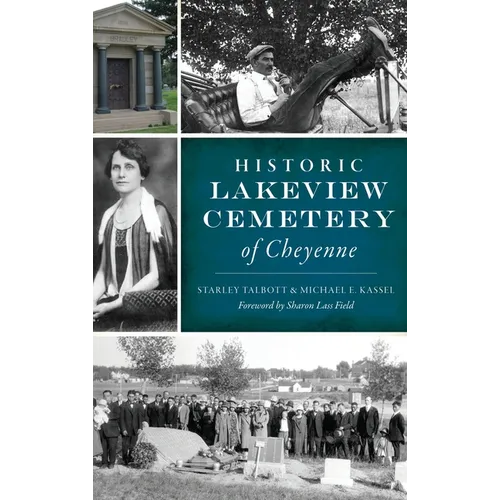 Historic Lakeview Cemetery of Cheyenne