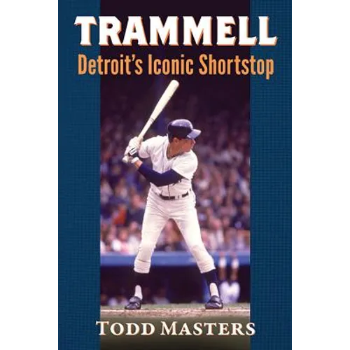 Trammell: Detroit's Iconic Shortstop