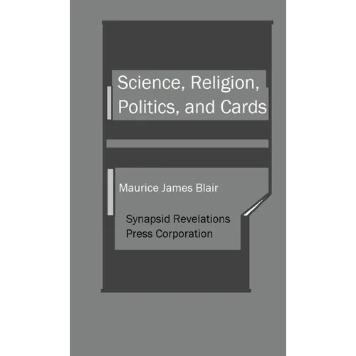 Science, Religion, Politics, and Cards