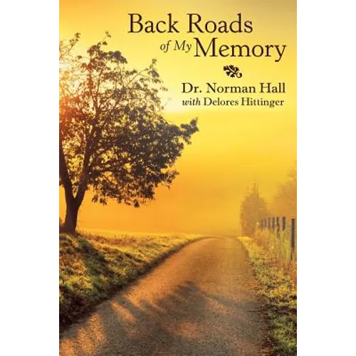 Back Roads of My Memory