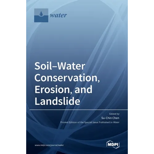 Soil-Water Conservation, Erosion, and Landslide