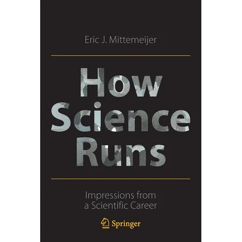 How Science Runs: Impressions from a Scientific Career
