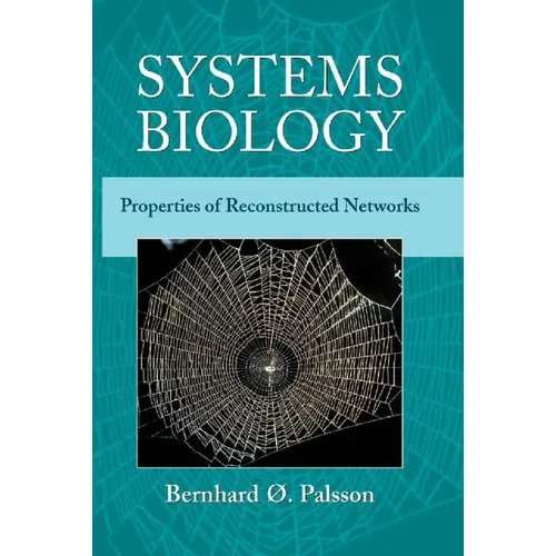 Systems Biology: Properties of Reconstructed Networks