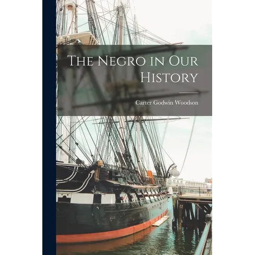 The Negro in Our History