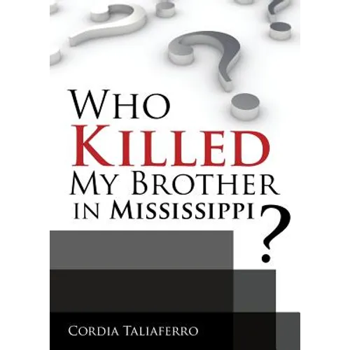 Who Killed My Brother In Mississippi?