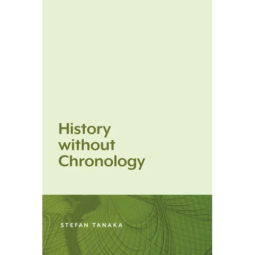 History Without Chronology
