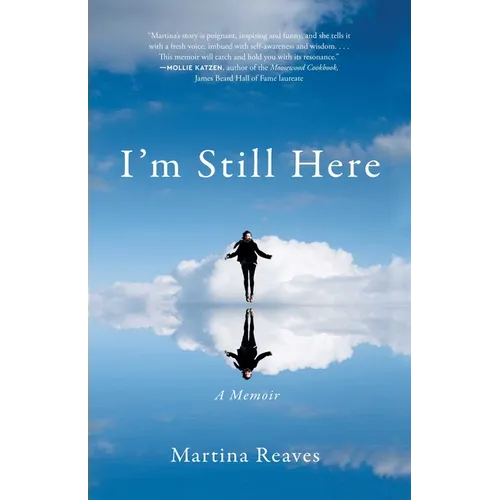 I'm Still Here: A Memoir