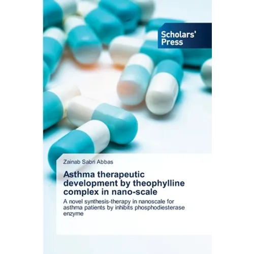 Asthma therapeutic development by theophylline complex in nano-scale
