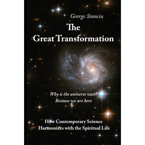 The Great Transformation: How Contemporary Science Harmonizes with the Spiritual Life