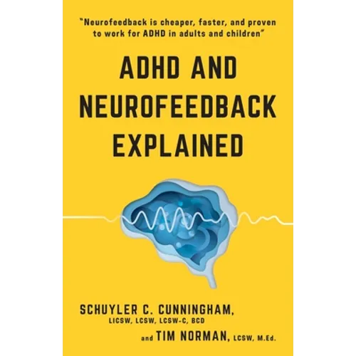 ADHD and Neurofeedback Explained