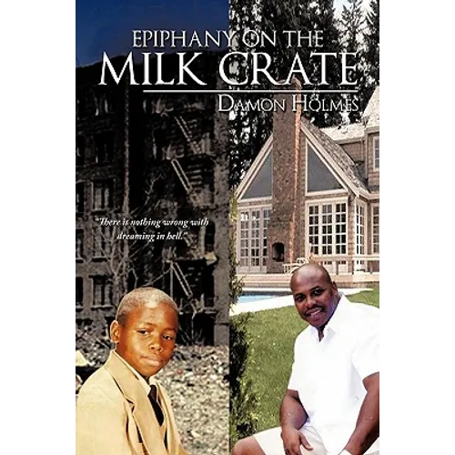 Epiphany on the Milk Crate