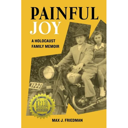 Painful Joy: A Holocaust Family Memoir - Paperback