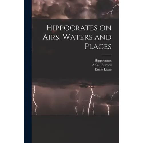 Hippocrates on Airs, Waters and Places