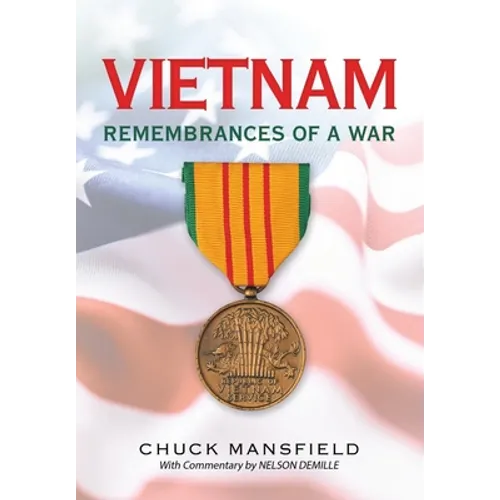 Vietnam: Remembrances of a War