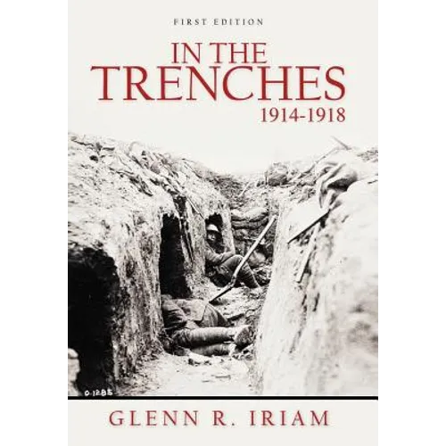 In the Trenches 1914 - 1918