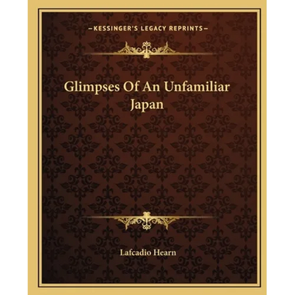 Glimpses Of An Unfamiliar Japan