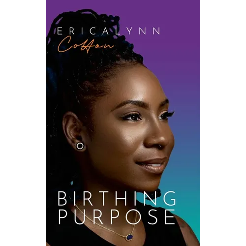 Birthing Purpose
