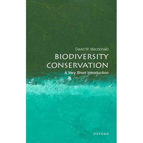 Biodiversity Conservation: A Very Short Introduction
