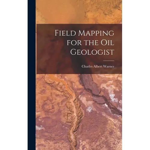 Field Mapping for the Oil Geologist