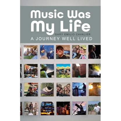 Music Was My Life: A Journey Well Lived - Paperback