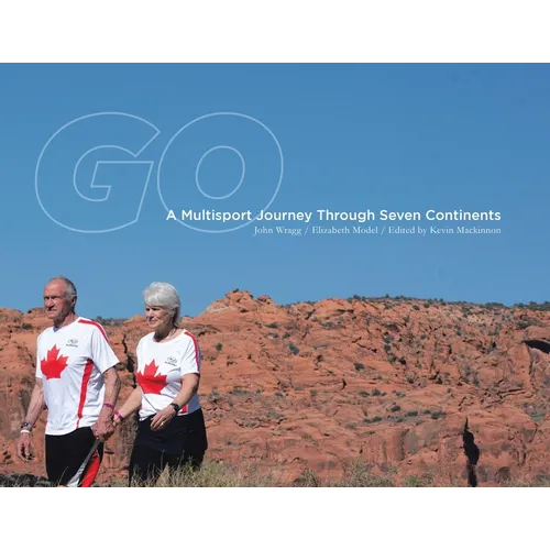 Go: A Multisport Journey through Seven Continents